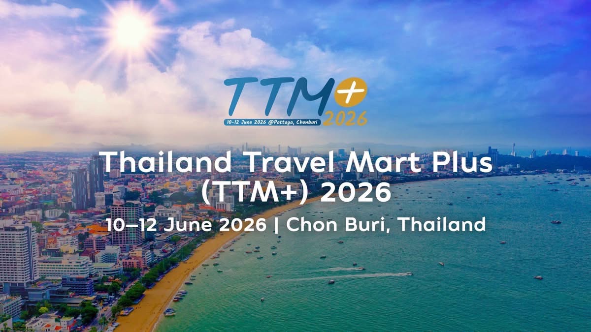 ททท. ประกาศความพร้อมการจัดงาน Thailand Travel Mart Plus (TTM+) 2026 จ.ชลบุรี ระหว่างวันที่ 10 – 12 มิถุนายน 2569